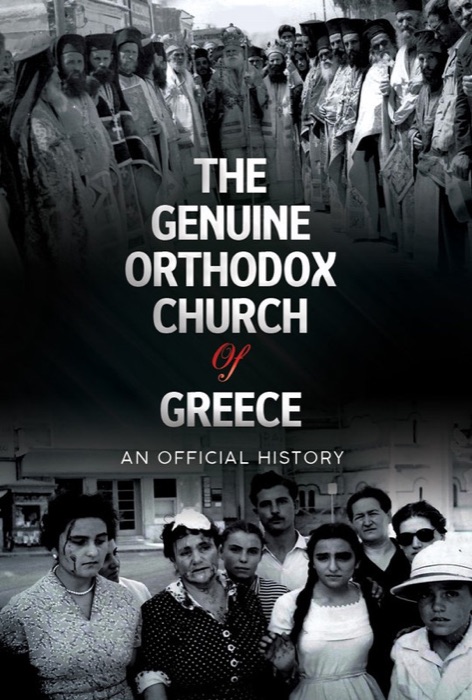 Cover of The Genuine Orthodox Church of Greece: An Official History